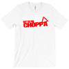 get to the choppa T-Shirt
