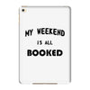 my weekend is all booked (2) iPad Mini 4