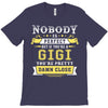 Nobody Is Perfect But If You Are A Gigi You Are Pretty Damn Close T-Shirt