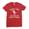 i don't trip Ladies Fitted T-Shirt