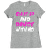shut up dance with me Ladies Fitted T-Shirt