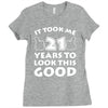 it took me 21 Ladies Fitted T-Shirt