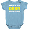 born to drum forced to work Baby Onesie