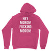 hey moron! 1 Unisex Hoodie