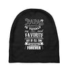 My Papa is Totally My Most Favorite Guy Of All Time Baby Beanies