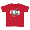 We Have This Hope As An Anchor For The Soul Toddler T-shirt
