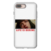 Life Is Boring iPhone 8 Plus