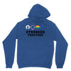 Stronger Together Unisex Hoodie