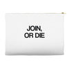 join, or die Accessory Pouches