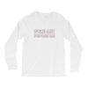 spoiler alert everyone dies Long Sleeve Shirts