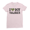 i love my soldier regular camouflage Ladies Fitted T-Shirt
