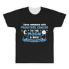 I Love Someone with Prostate Cancer to The Moon and Back to Infinity All Over Men's T-shirt