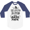 You Cant Scare Me I am Biker Papa 3/4 Sleeve Shirt