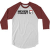 never forget 3/4 Sleeve Shirt