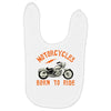motorcycles born to ride Baby Bibs