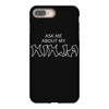 ask me about my ninja iPhone 8 Plus