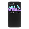 she is strong iPhone 7 Plus Case