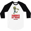 zombies eat brains 3/4 Sleeve Shirt