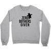 zero bothers given Crewneck Sweatshirt