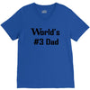 worlds number #3 dad t shirt s m l xl 2xl 3xl funny fathers day gag gi V-Neck Tee