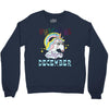 unicorns are born in december cute unicorn Crewneck Sweatshirt