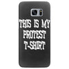 My First Protest T-Shirt Samsung Galaxy S7 Edge