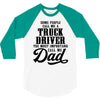 Truck Driver Dad 3/4 Sleeve Shirt