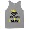 Kings Are Born In May Tank Top