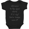 welcome to real world Baby Bodysuit