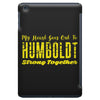 My Heart Goes Out To HUMBOLDT Strong Together iPad Mini