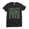 coolest daddy ever Ladies Fitted T-Shirt
