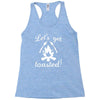 lets get toasted Racerback Tank