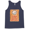 i'm smiling because i have no idea what's going on Tank Top