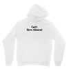 cant have rehearsal Unisex Hoodie