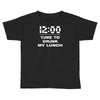 time to drink my lunch Toddler T-shirt