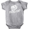 problem Baby Onesie