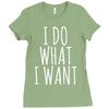 i do what i want Ladies Fitted T-Shirt