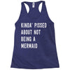 kinda' pissed about not being a Racerback Tank