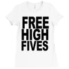 free high fives t shirt x large funny humor geek awesome highfive cool Ladies Fitted T-Shirt