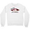 Disculpame Ya Es Noviembre? Crewneck Sweatshirt