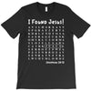 i Found Jesus T-Shirt