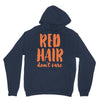 red hair dont care Unisex Hoodie