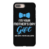 I'm Your Mother's Day Gift Dad Says You Are Welcome Baby Boy iPhone 8 Plus
