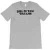 Girl Of Epic Dreams T-Shirt