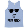 free bitch Tank Top