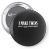 i make twins what's your superpower Pin-back button