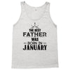 The Best Father Was Born In January Tank Top
