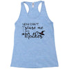 you can't scare me i'm a mother Racerback Tank