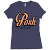 posh bitch Ladies Fitted T-Shirt