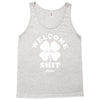 Welcome To The Shit Show Tank Top